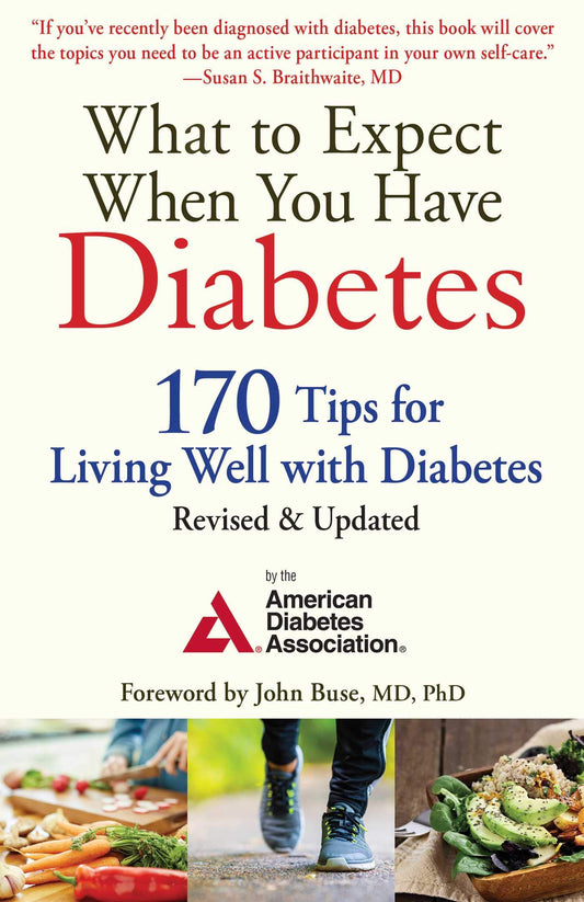 What to Expect When You Have Diabetes: 170 Tips for Living Well with Diabetes (Revised & Updated) - 1428