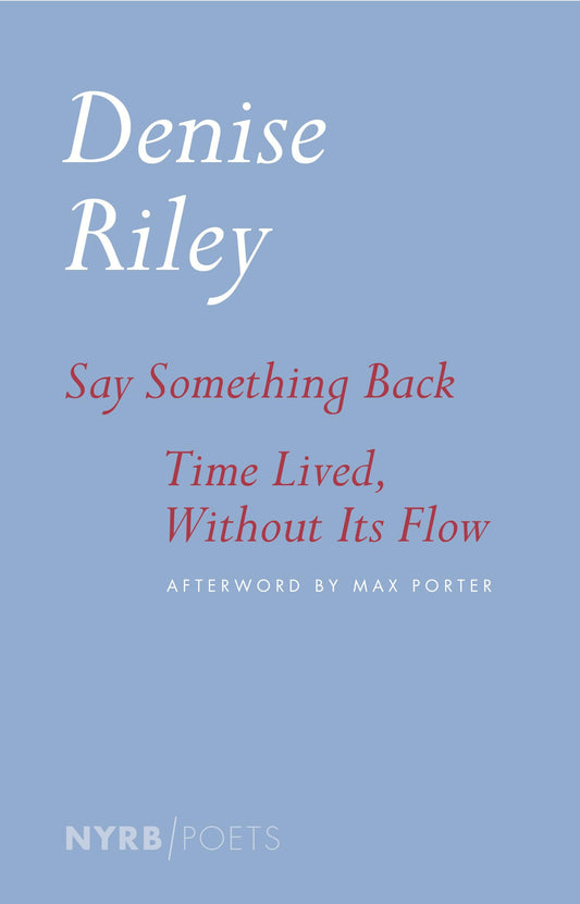 Say Something Back & Time Lived, Without Its Flow - 670