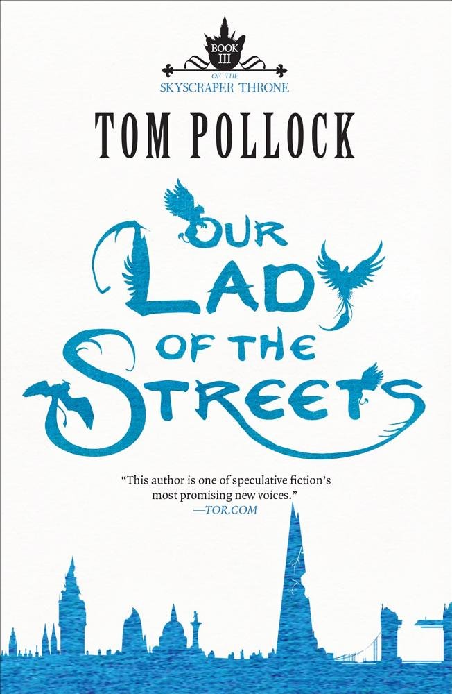 Our Lady of the Streets (Skyscraper Throne (3))