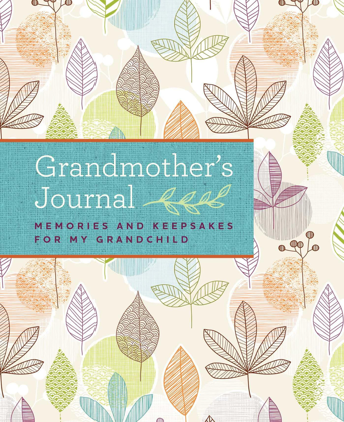 GRANDMOTHER'S JOURNAL: MEMORIES