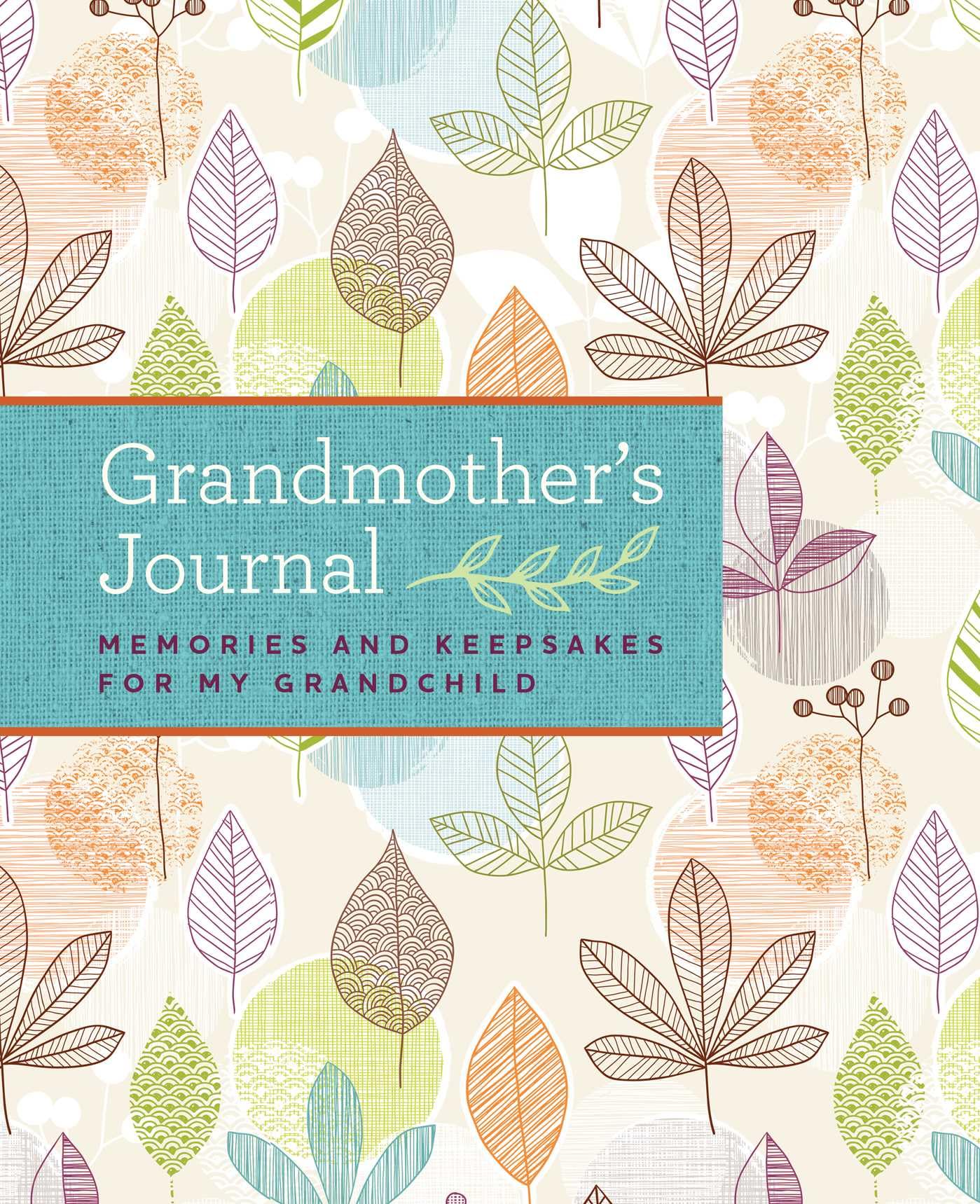 GRANDMOTHER'S JOURNAL: MEMORIES