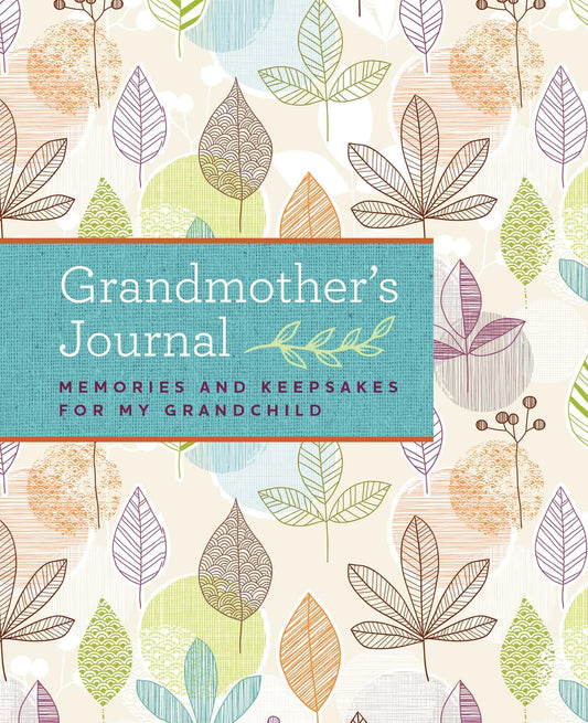 GRANDMOTHER'S JOURNAL: MEMORIES