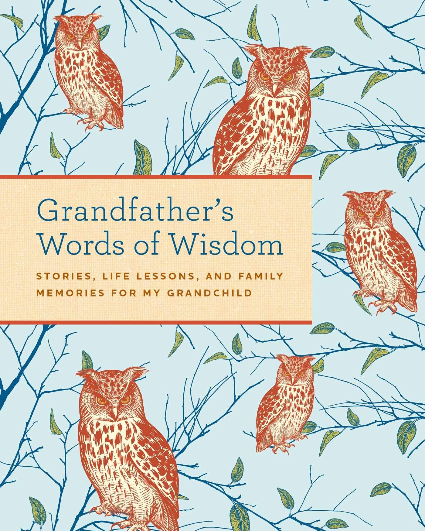 Grandfather's Words of Wisdom Journal: | Keepsake | Grandfathers Gift For Grandchild | Grandfather and Grandson | A Keepsake Journal of Advice, Lessons, and Love for my Grandchild - 6552