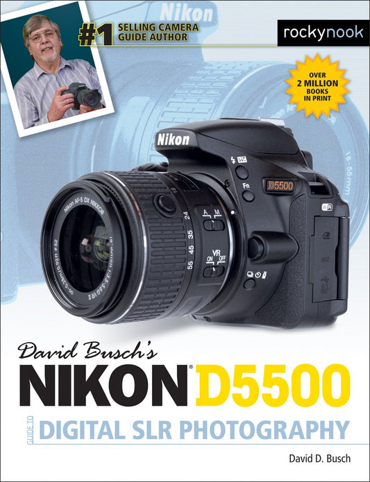 David Busch’s Nikon D5500 Guide to Digital SLR Photography (The David Busch Camera Guide Series) - 3497