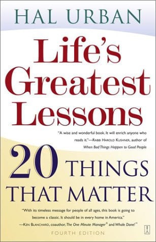Life's greatest lessons: 20 things that matter