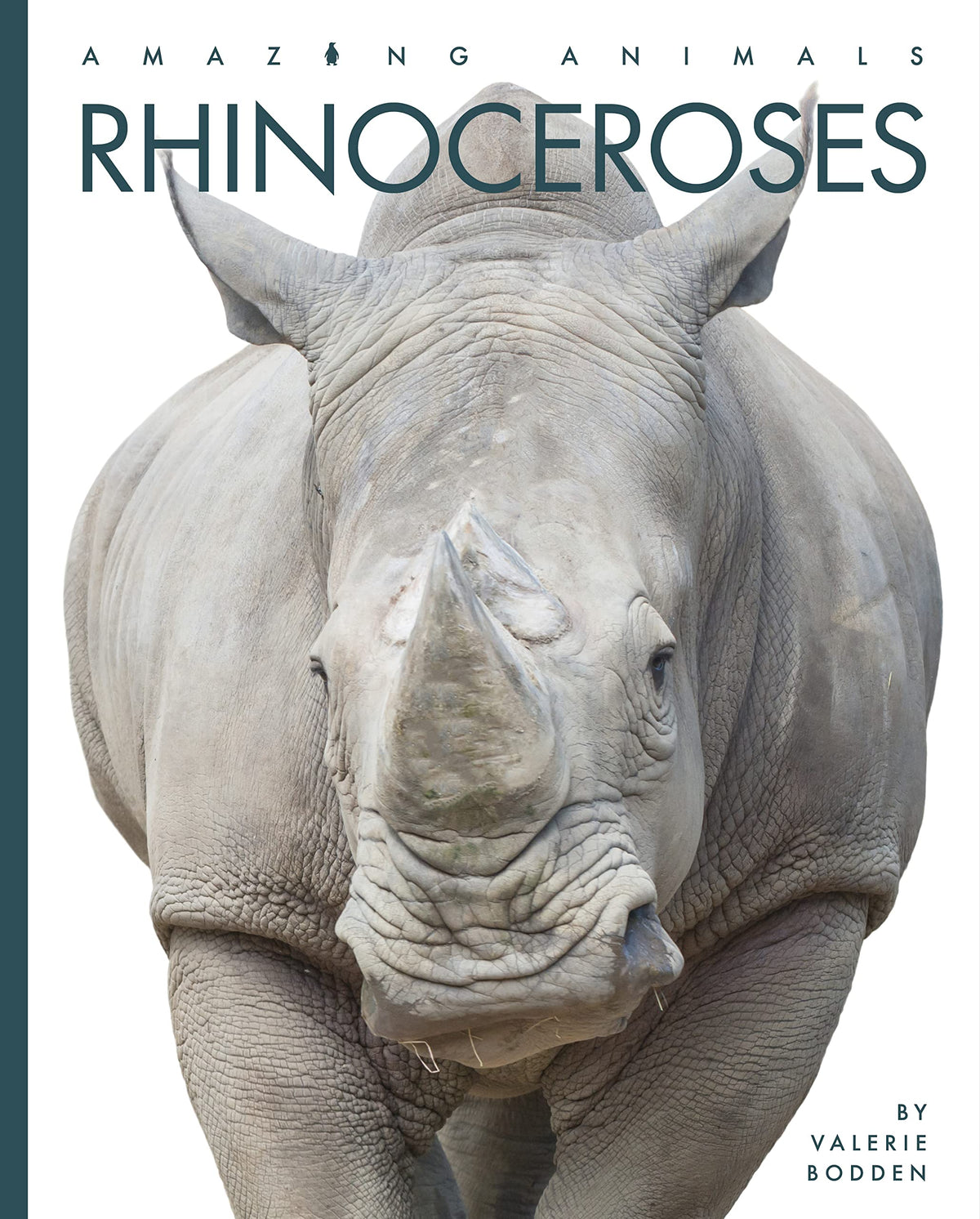 Rhinoceroses (Amazing Animals)