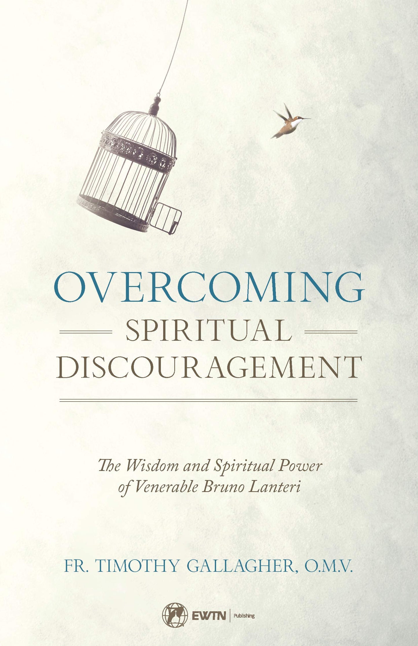 Overcoming Spiritual Discouragement: The Wisdom and Spiritual Power of Venerable Bruno Lanteri - 6657