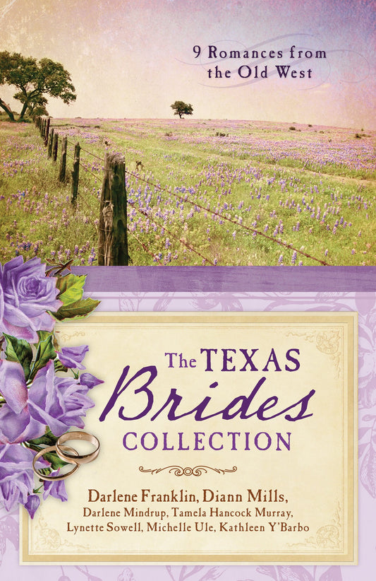 The Texas Brides Collection: 9 Romances from the Old West - 5244