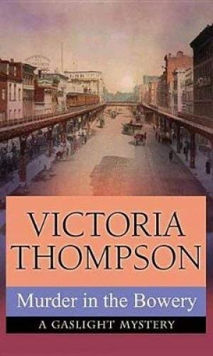Murder in the Bowery (Gaslight Mysteries)