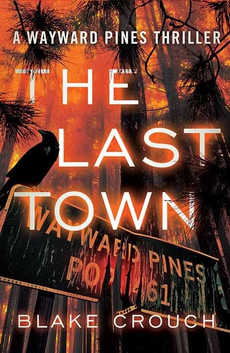 The Last Town (Wayward Pines, 3)