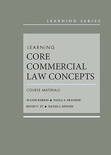 Learning Core Commercial Law Concepts: Course Materials (Learning Series) - 5753