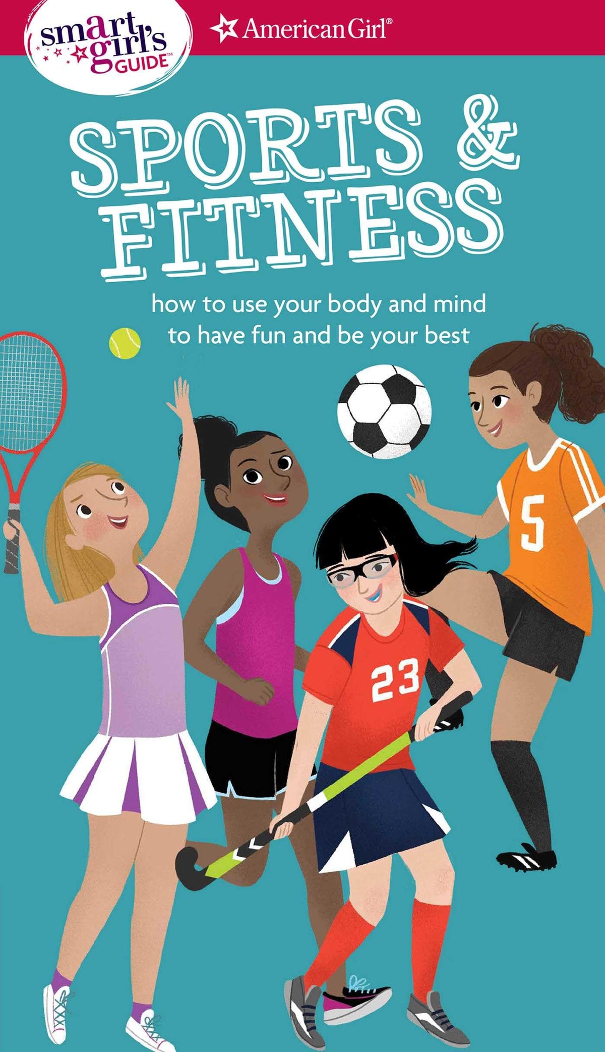 A SMART GIRL'S GUIDE: SPORTS & F