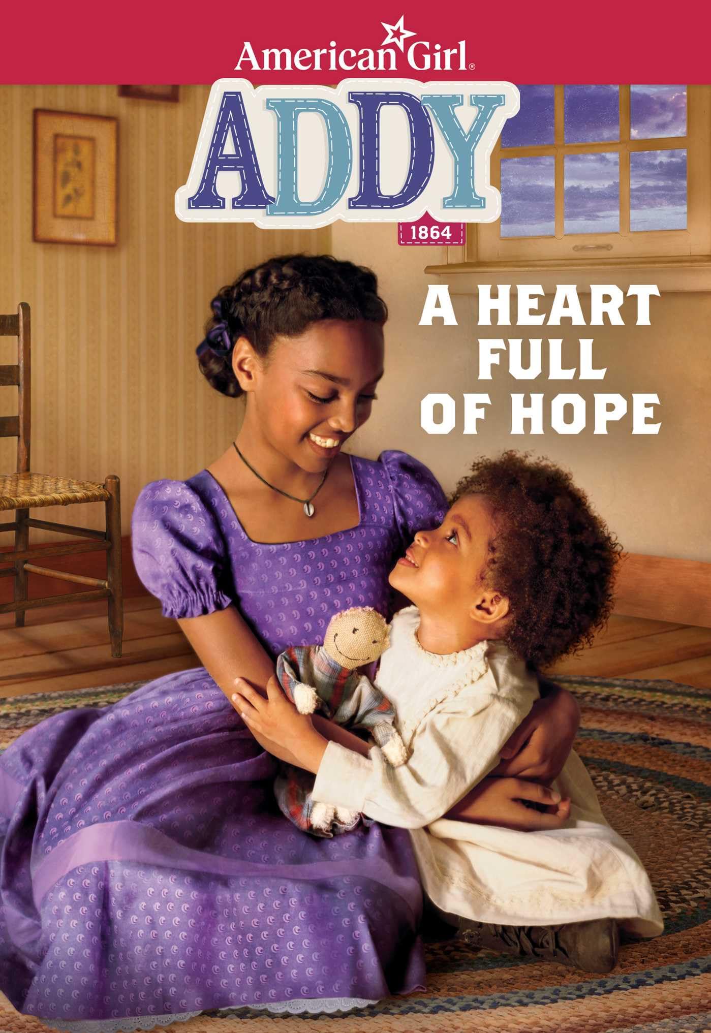 Addy: A Heart Full of Hope (American Girl® Historical Characters) - 633