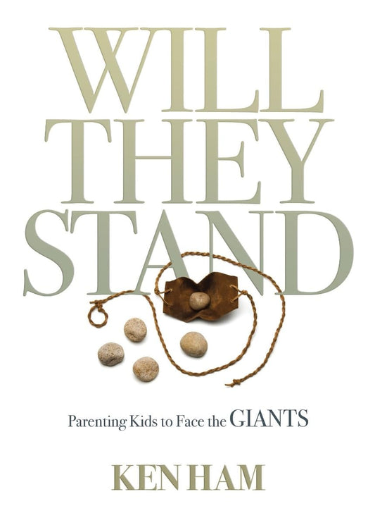 Will They Stand: Parenting Kids to Face the Giants - 1996