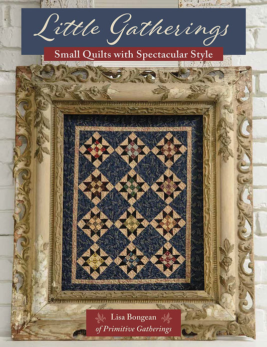 Little Gatherings: Small Quilts with Spectacular Style - 21