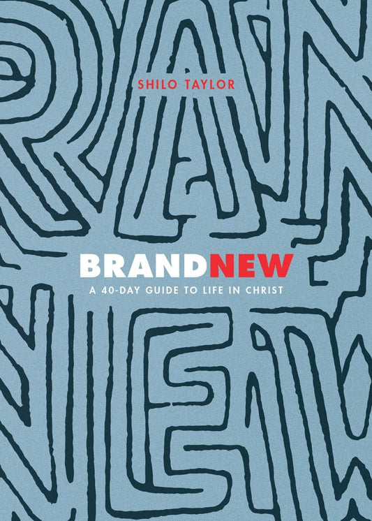 Brand New: A 40-Day Guide to Life in Christ - 4003
