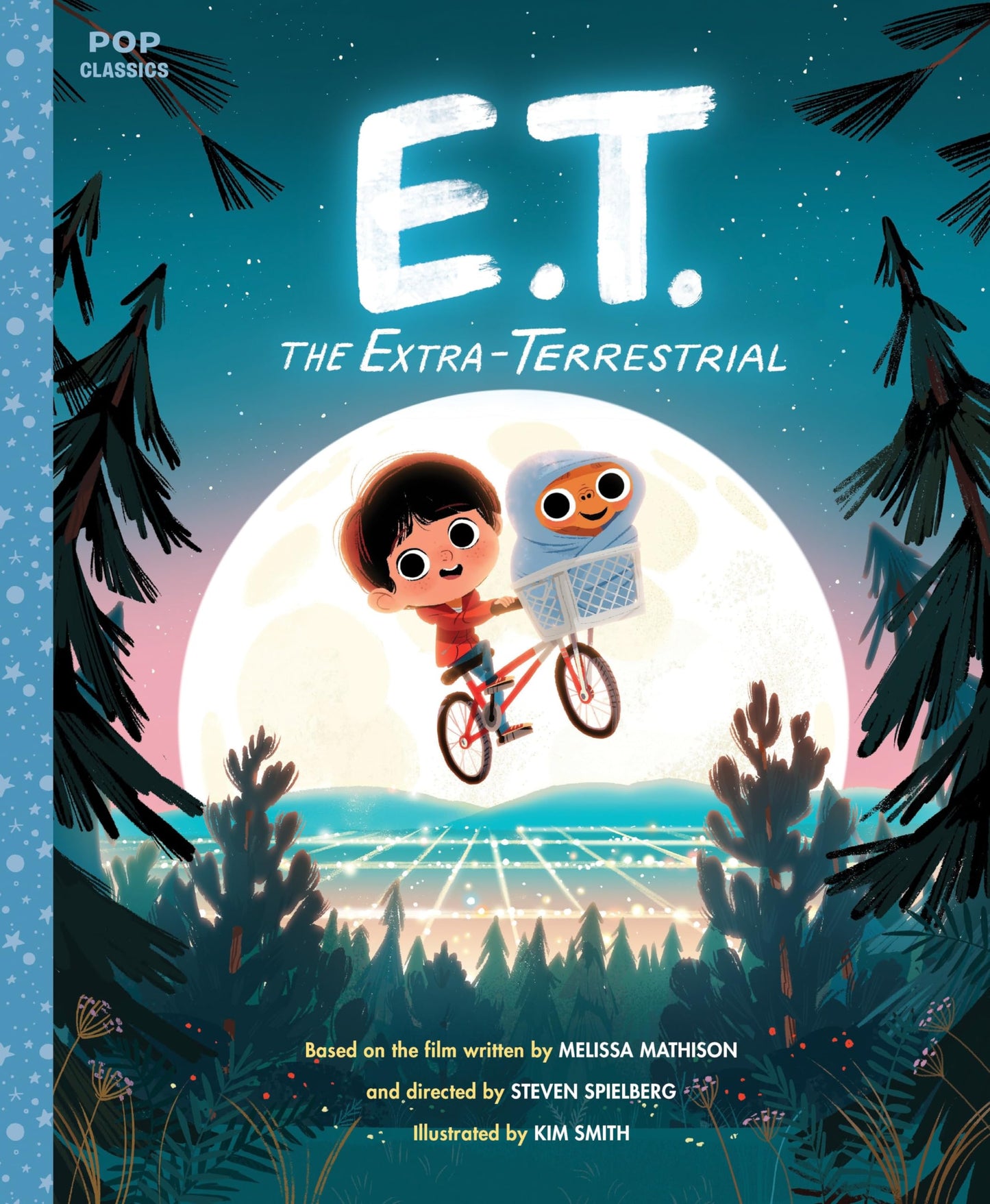E.T. the Extra-Terrestrial: The Classic Illustrated Storybook (Pop Classics) - 1953