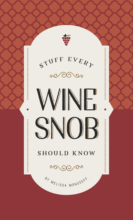 Stuff Every Wine Snob Should Know (Stuff You Should Know) - 2746
