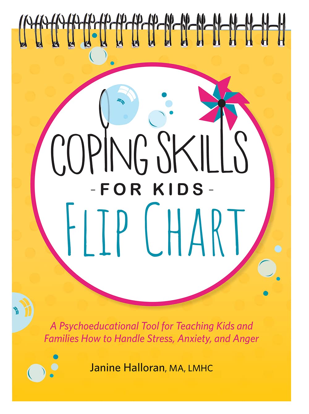 Coping Skills for Kids Flip Chart: A Psychoeducational Tool for Teaching Kids and Families How to Handle Stress, Anxiety, and Anger - 8923