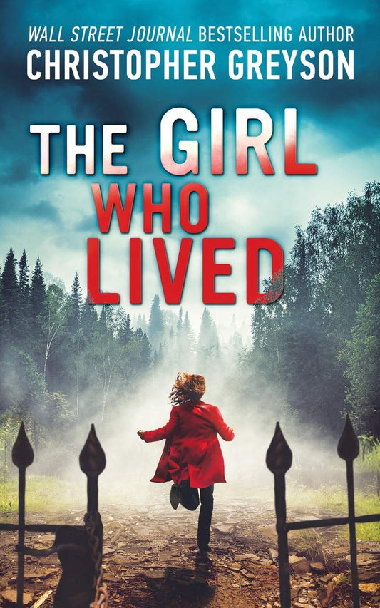 The Girl Who Lived: A Thrilling Suspense Novel - 3653