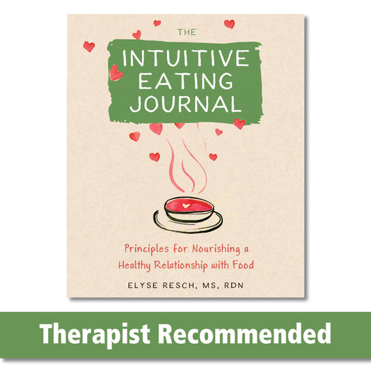 The Intuitive Eating Journal: Your Guided Journey for Nourishing a Healthy Relationship with Food - 4056