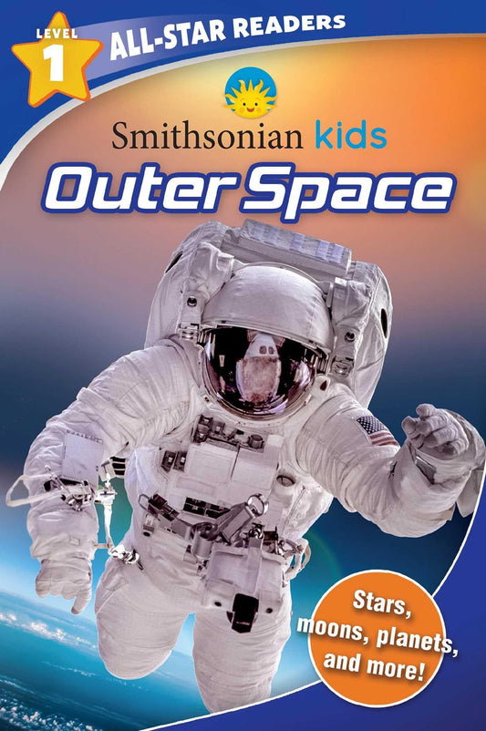 Smithsonian Kids All-Star Readers: Outer Space Level 1 - 5911