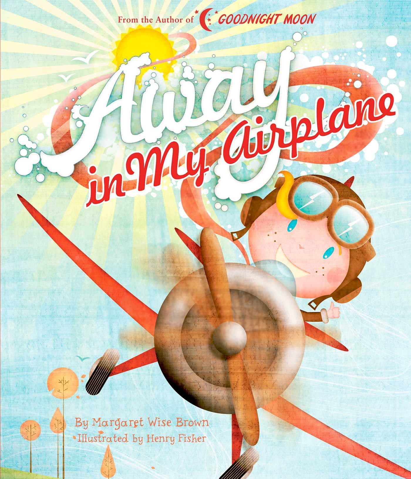 Away in My Airplane (Margaret Wise Brown Classics)