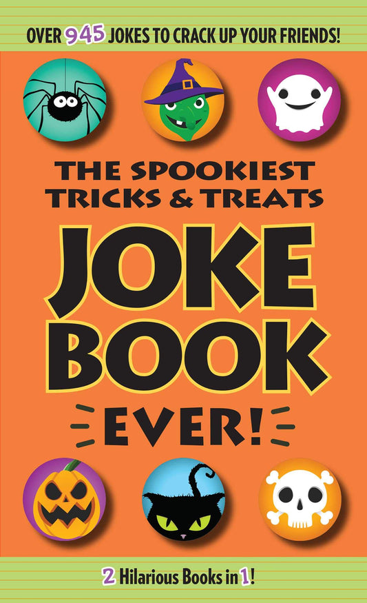 The Spookiest Tricks & Treats Joke Book Ever! - 6736