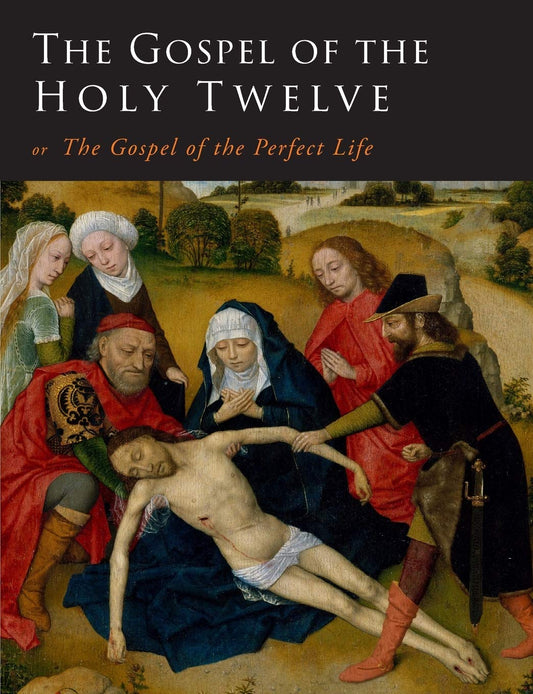 The Gospel of the Holy Twelve - 5315