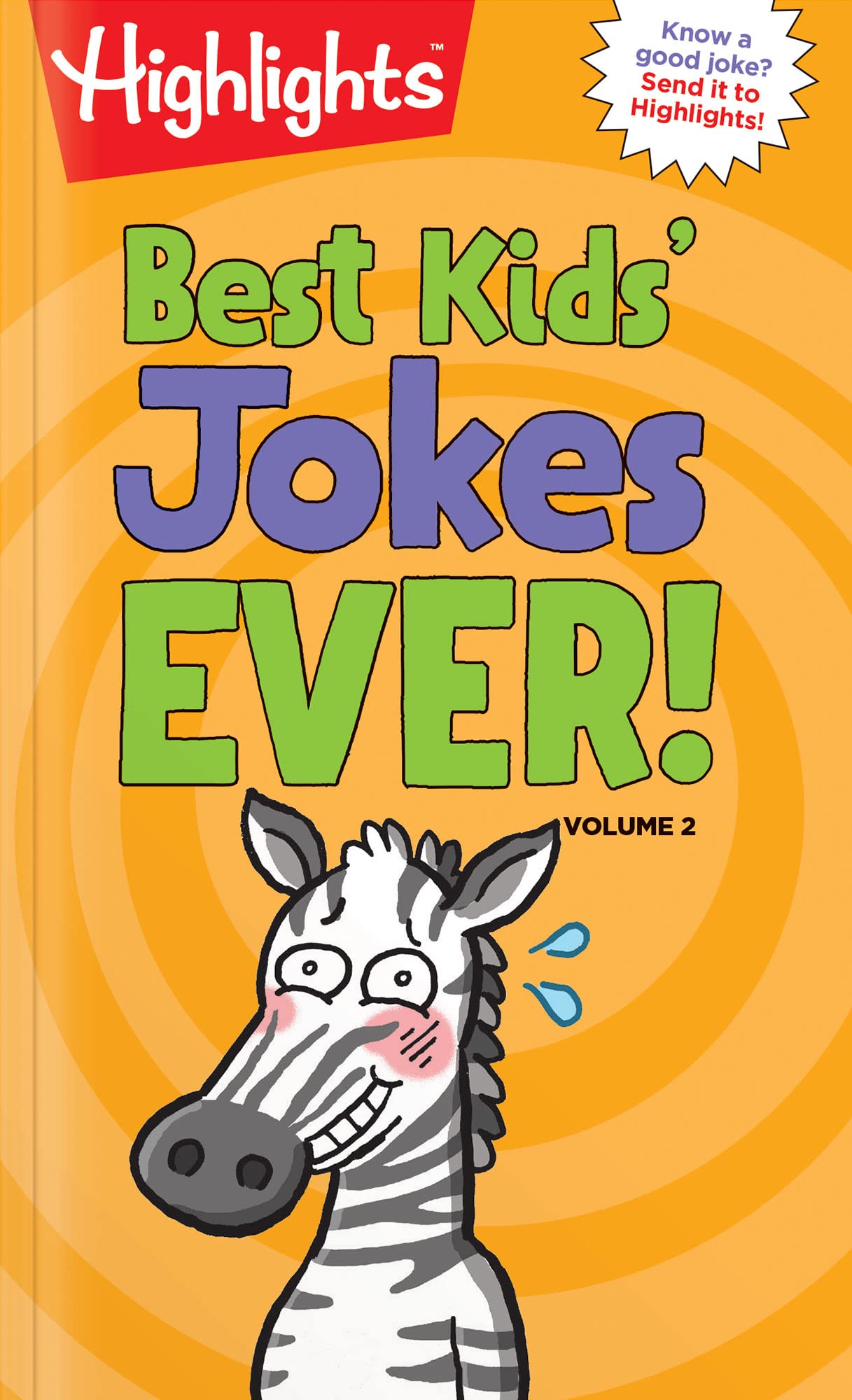 Best Kids' Jokes Ever! Volume 2 (Highlights™ Laugh Attack! Joke Books)