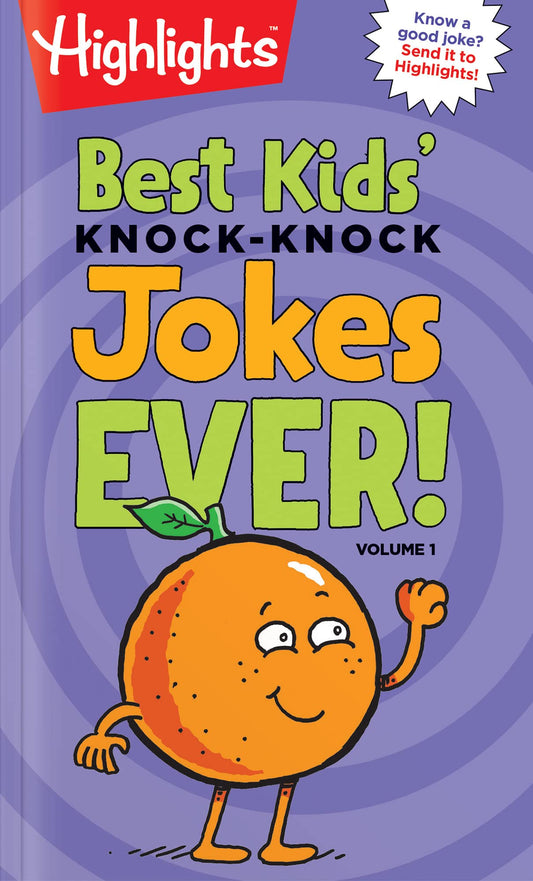 Best Kids' Knock-Knock Jokes Ever! Volume 1 (Highlights™ Laugh Attack! Joke Books)