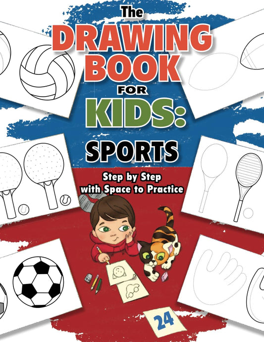 The Drawing Book for Kids: Sports—Step by Step with Space to Practice (Drawing Books for Kids) - 2878