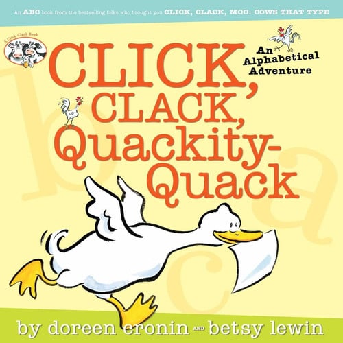 Click, clack, quackity-quack: an alphabetical adventure