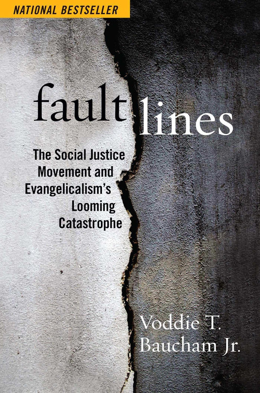 Fault Lines: The Social Justice Movement and Evangelicalism's Looming Catastrophe - 3662