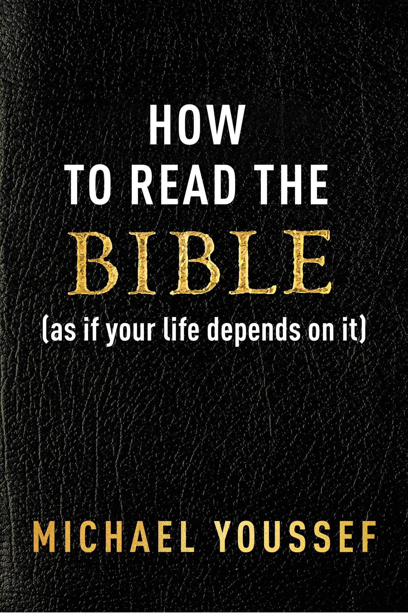 How to Read the Bible (as If Your Life Depends on It) - 6667