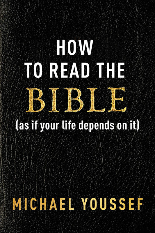 How to Read the Bible (as If Your Life Depends on It) - 6667