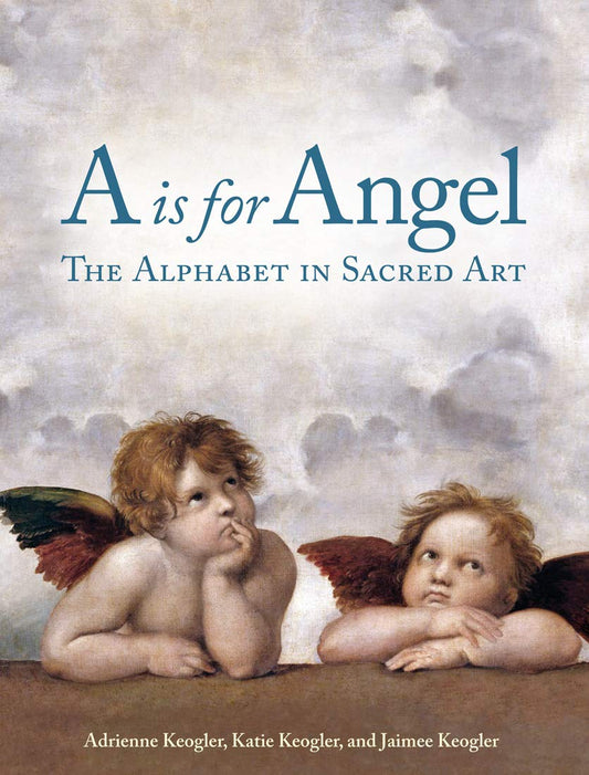 A is for Angel: The Alphabet in Sacred Art