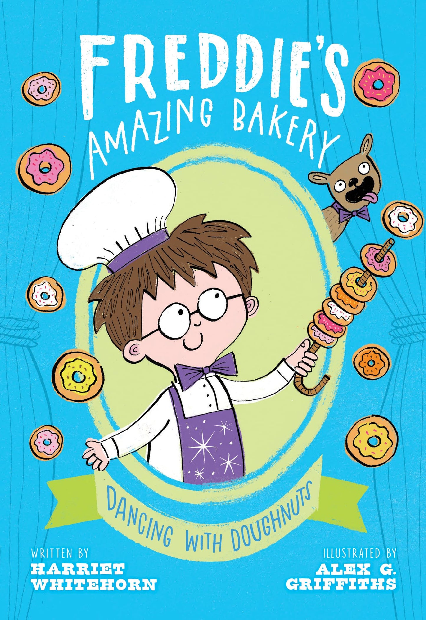 Dancing with Doughnuts (Freddie's Amazing Bakery)