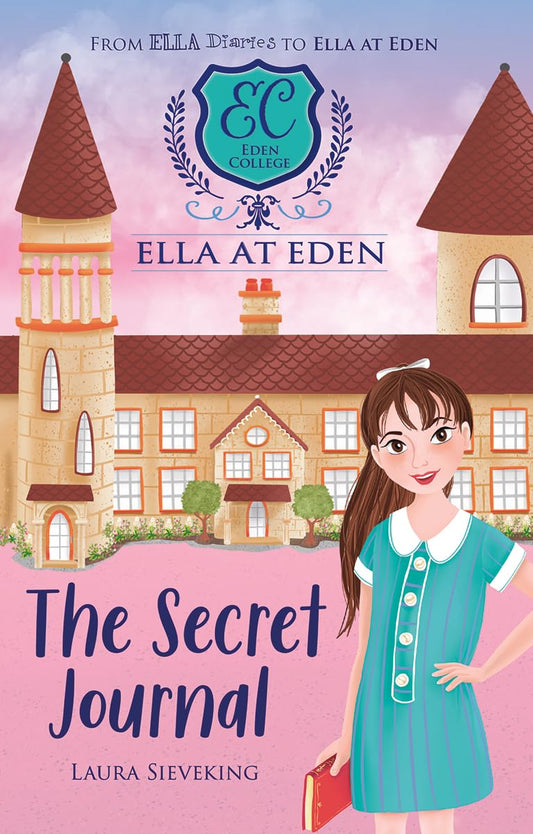 The Secret Journal (Ella at Eden, 2)