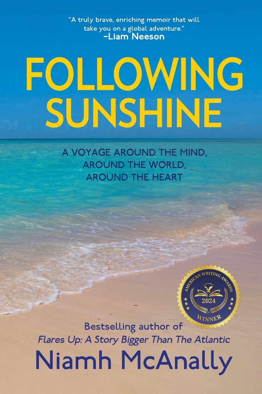 Following Sunshine: A Voyage Around the Mind, Around the World, Around the Heart