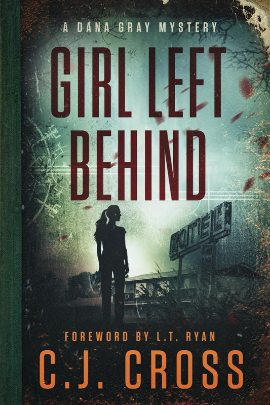 Girl Left Behind (Dana Gray FBI Mystery Thriller) - 8281