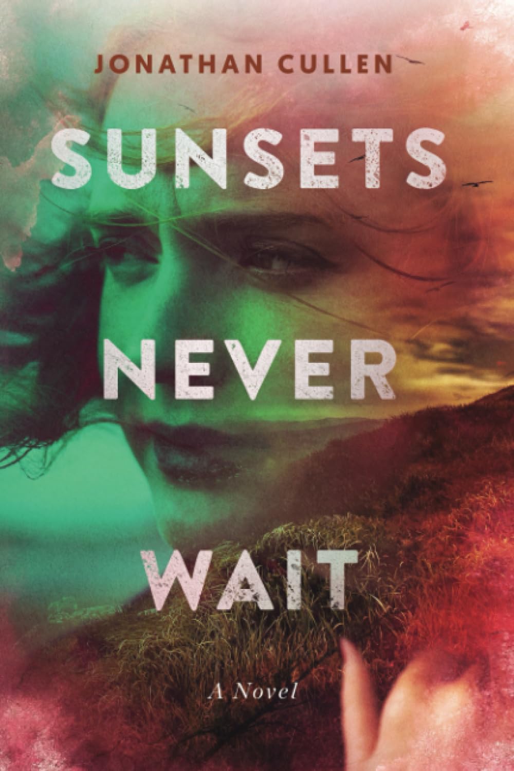 Sunsets Never Wait: A Novel
