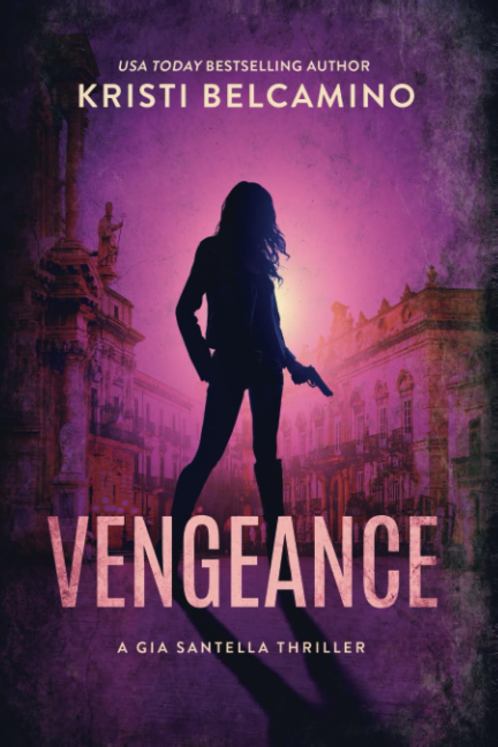 Vengeance (Gia Santella Crime Thriller Series)