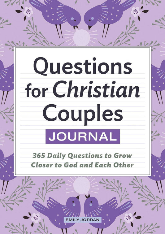 Questions for Christian Couples Journal: 365 Daily Questions to Grow Closer to God and Each Other - 6331