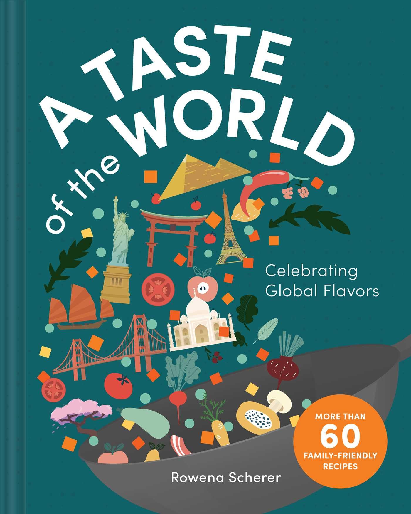 A Taste of the World: Celebrating Global Flavors (Cooking with Kids) - 700