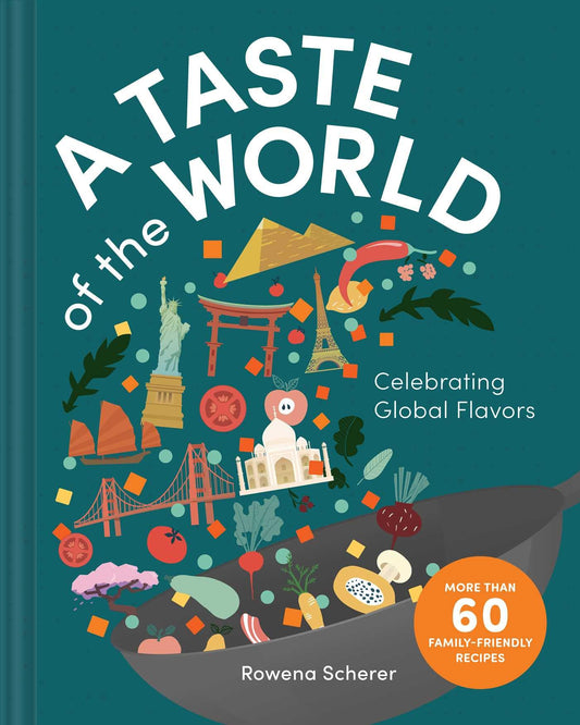 A Taste of the World: Celebrating Global Flavors (Cooking with Kids) - 700