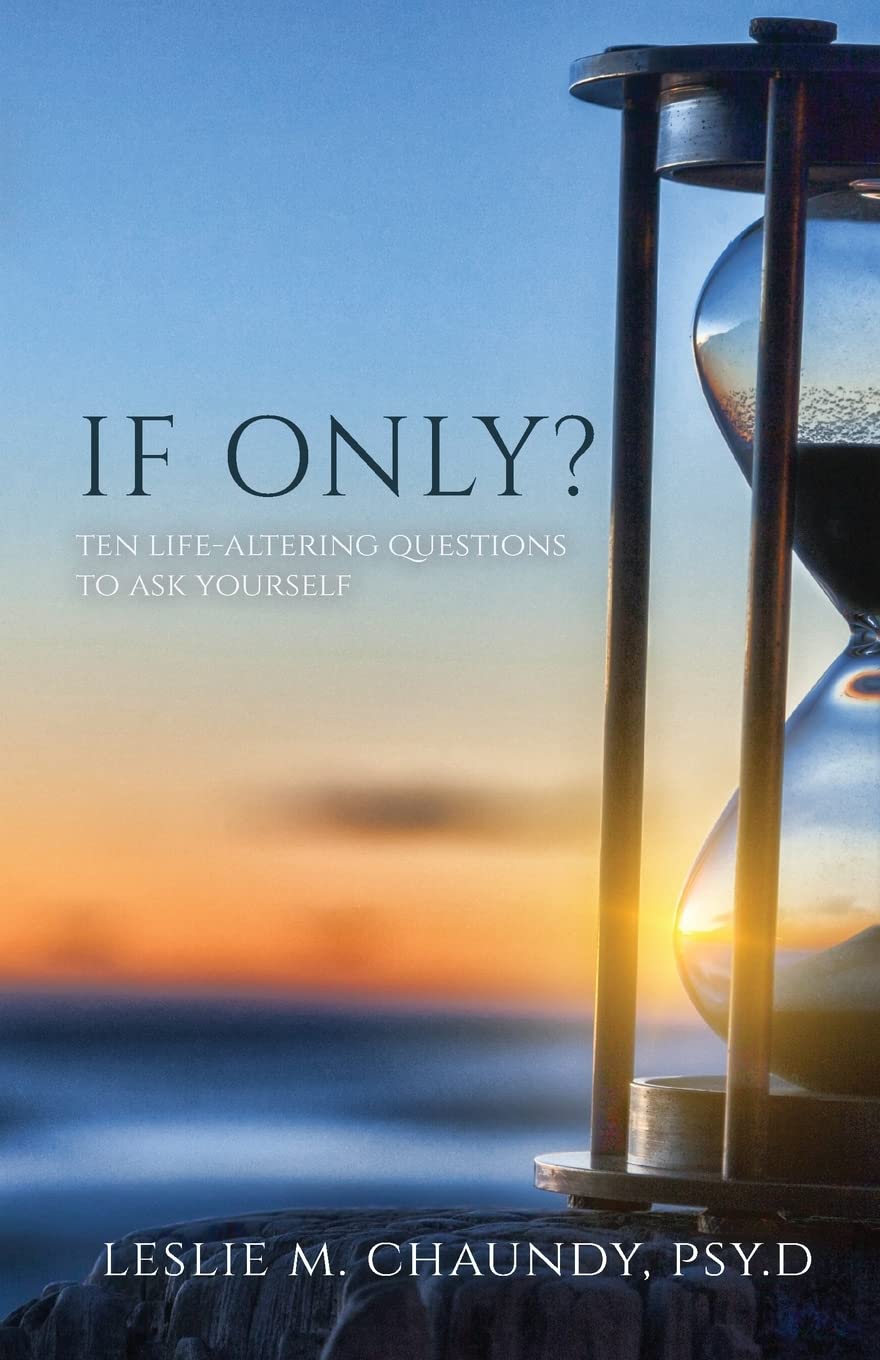 If Only: Ten Life-Altering Questions to Ask Yourself - 9259
