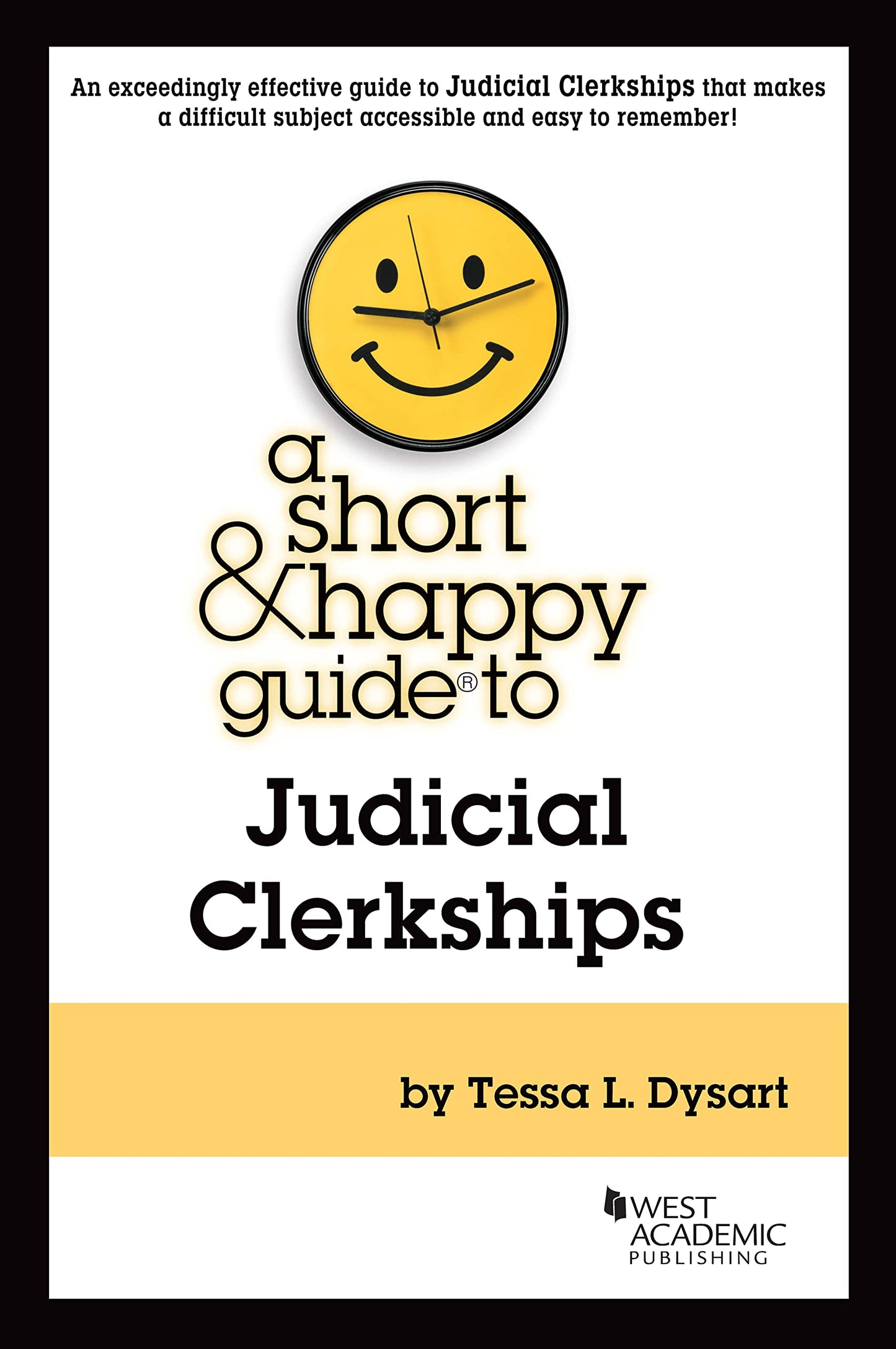 A Short & Happy Guide to Judicial Clerkships