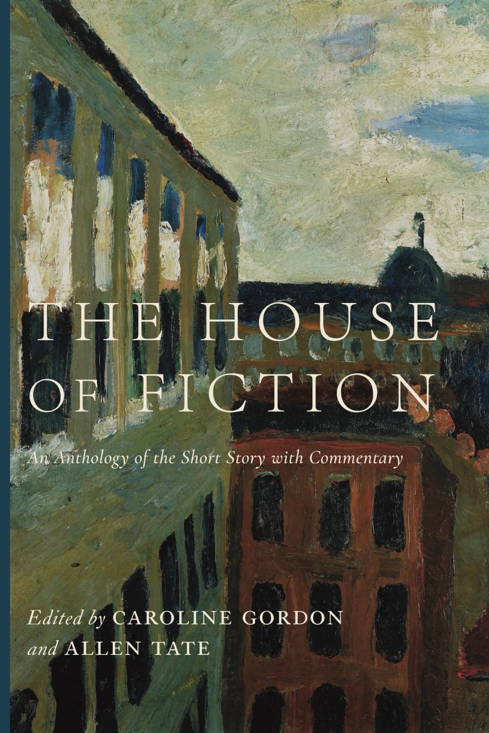 The House of Fiction: An Anthology of the Short Story with Commentary - 3167