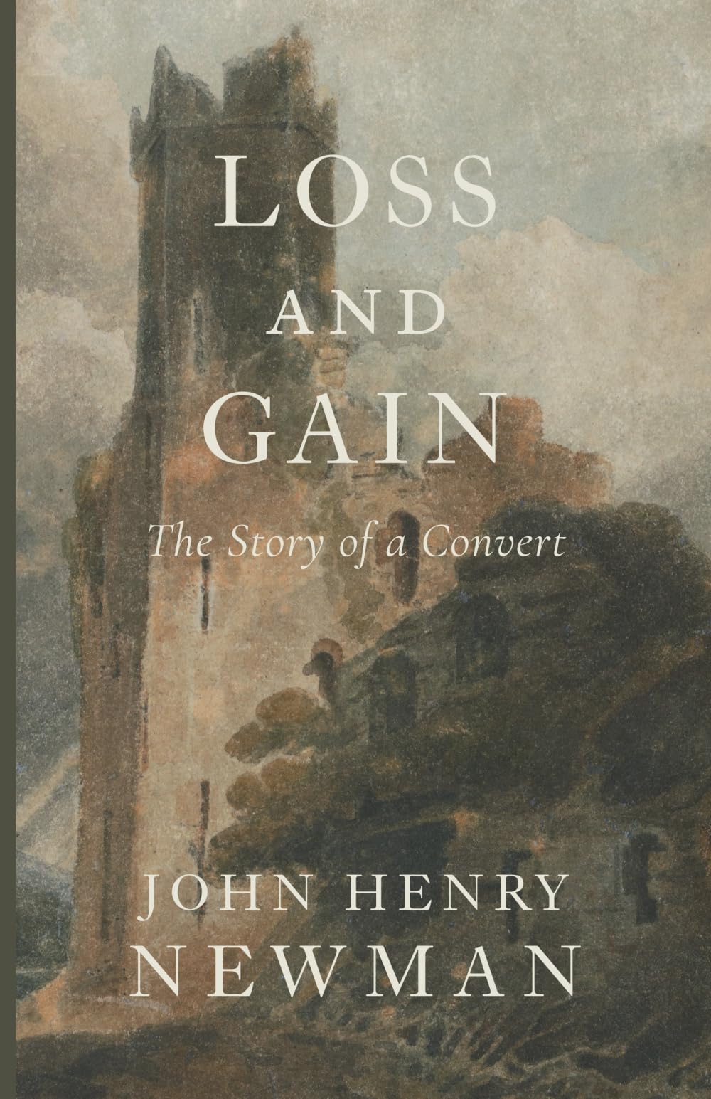 Loss and Gain: The Story of a Convert - 9817